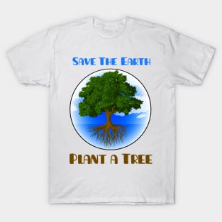 Save the Earth Plant a Tree T-Shirt